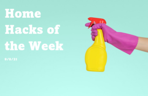 Home Hacks of the week